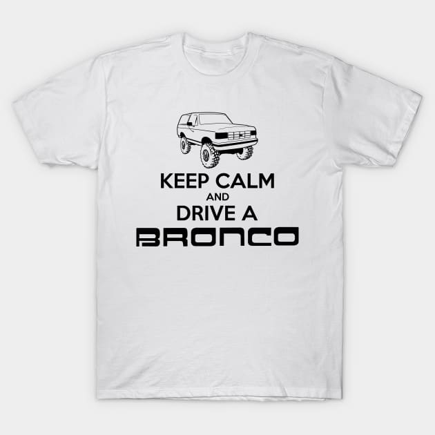 Keep Calm Bronco Black Print '87-'91 T-Shirt by The OBS Apparel